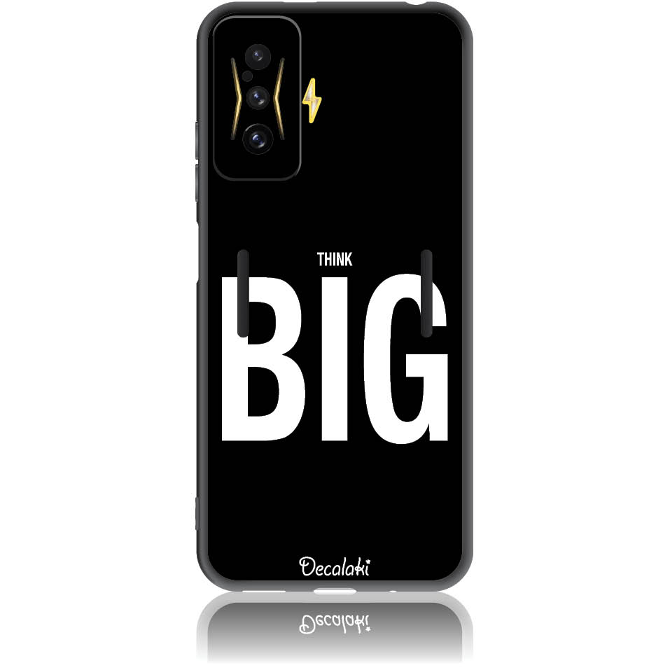 Θήκη για Xiaomi Poco F4 GT 5G Think Big - Soft TPU Θήκη για Xiaomi Poco F4 GT 5G Think Big - Soft TPU